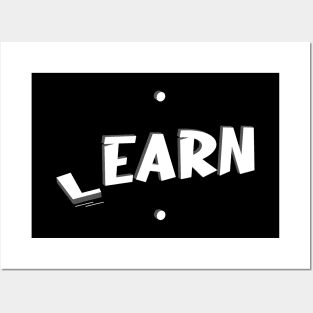 First Learn and Then Earn Posters and Art